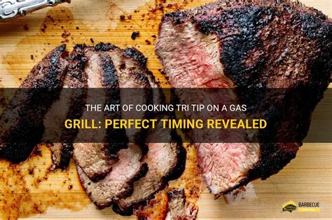 how to cook the perfect tri-tip on a gas grill